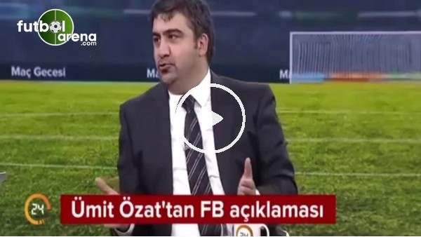 Ve Ümit Özat canlı yayında Fenerbahçe'yi açıkladı