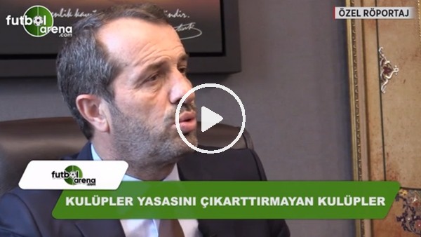 Saffet Sancaklı: "Kulüplerin işine gelmediği için kulüpler yasasını çıkarttırmıyorlar"