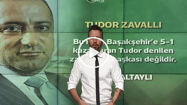 Fatih Altaylı: "Tudor zavallı"