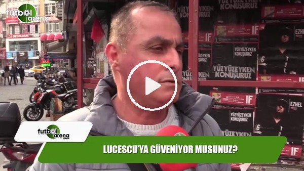 Lucescu'ya güveniyor musunuz?