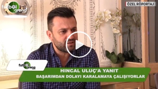 Bülent Uygun'dan Hıncal Uluç'a sert yanıt!