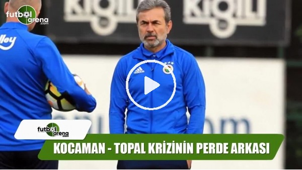 Aykut Kocaman ile Mehmet Topal arasındaki krizin nedeni