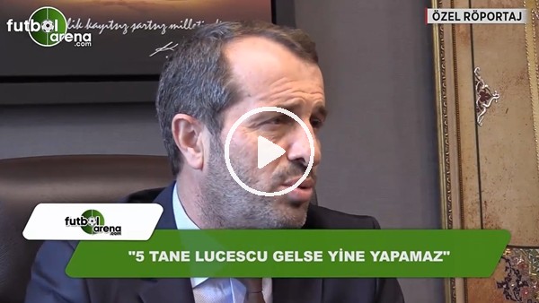 Saffet Sancaklı: "Lucescu ile olmaz"