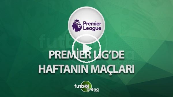 İngiltere Premier Ligi'inde 12. hafta maçları