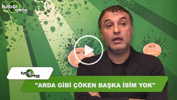 "Arda Turan gibi çöken başka isim yok"