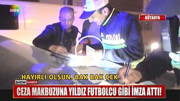 Sarhoş sürücü trafik cezasına yıldız futbolcu gibi imza attı
