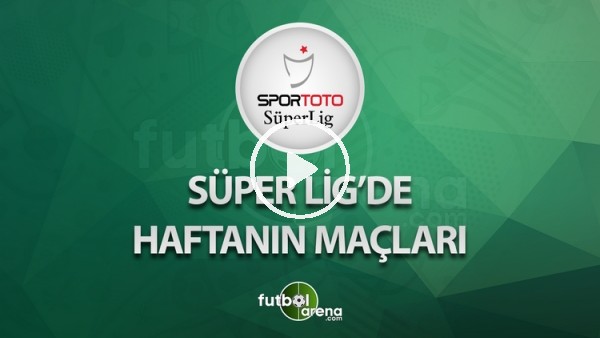 Süper Lig'de 12. haftanın maçları