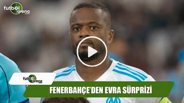 Fenerbahçe için Patrice Evra iddiası