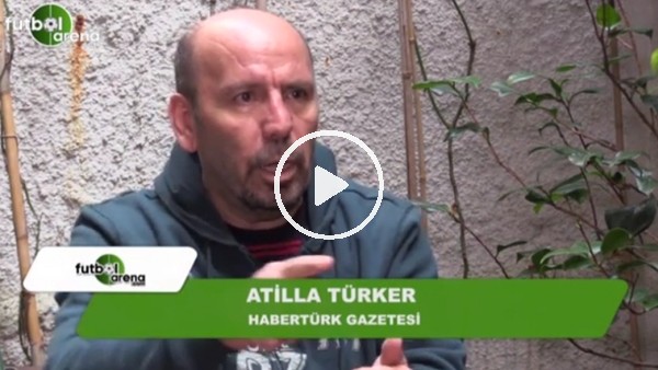 Atilla Türker'den FutbolArena'ya Erol Alkan açıklaması