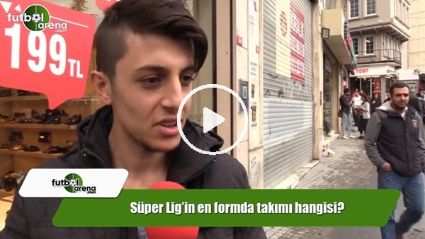 Süper Lig'in en formda takımı hangisi?