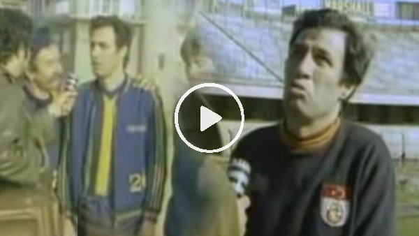 Kemal Sunal'ın unutulmaz Galatasaray & Fenerbahçe sahneleri