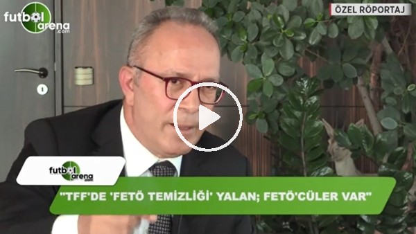 Yaşar Aşçıoğlu: "TFF'de Fetö temizliği yapılmadı"