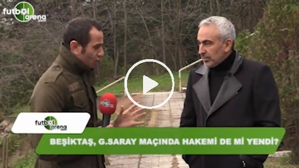 Beşiktaş, Galatasaray maçında hakemi de mi yendi?