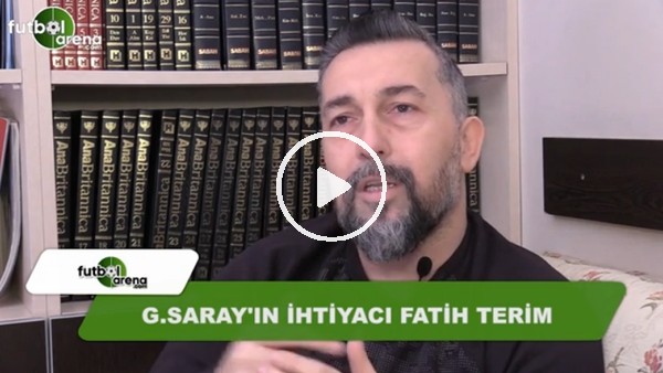 Serkan Reçber: "Galatasaray'ın ihtiyacı Fatih Terim"