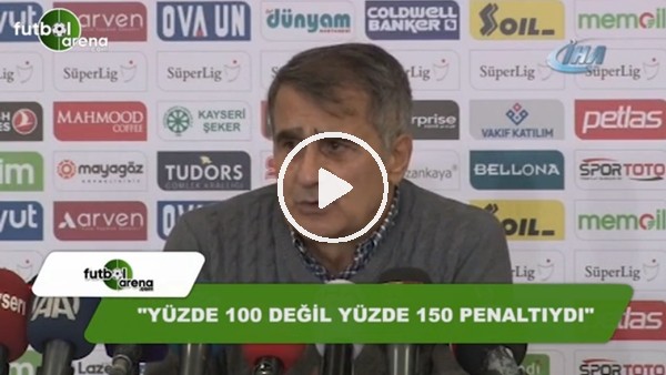 Şenol Güneş'ten penaltı yorumu