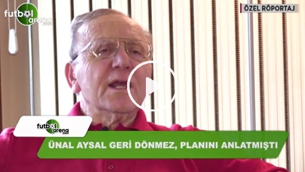 Ünal Aysal tekrar aday olacak mı?