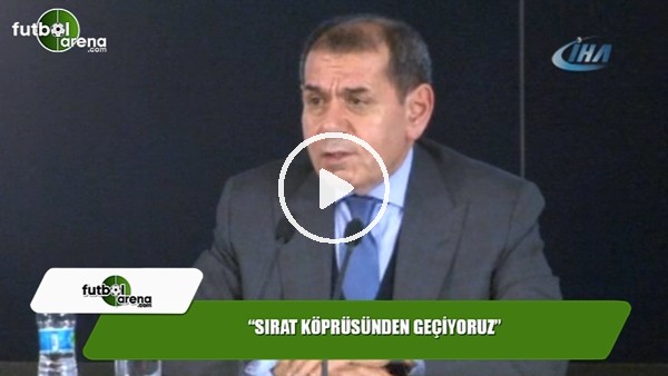 Dursun Özbek: "Sırat köprüsünden geçiyoruz"