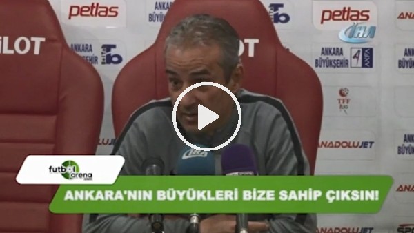 İsmail Kartal, Ankaragücü için destek bekliyor!