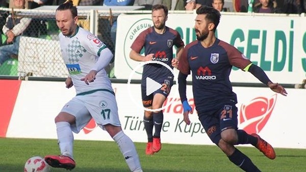 Giresunspor 3-1 Medipol Başakşehir (Maç özeti ve golleri)