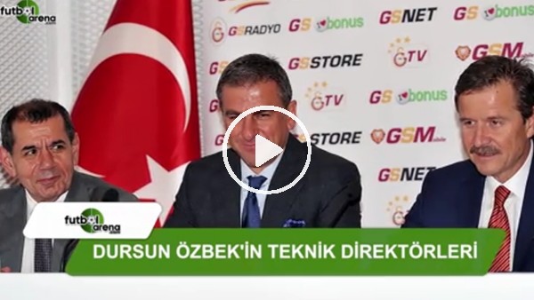 Dursun Özbek'in teknik direktörleri
