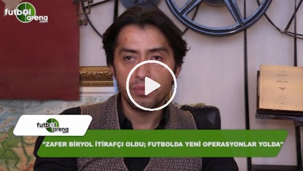 Emrullah Erdinç: "Zafer Biryol itirafçı oldu; Futbolda yeni operasyonlar yolda"