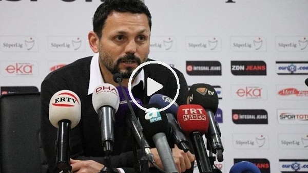 Erol Bulut: "Takımımı mücadelesinden dolayı tebrik ediyorum"