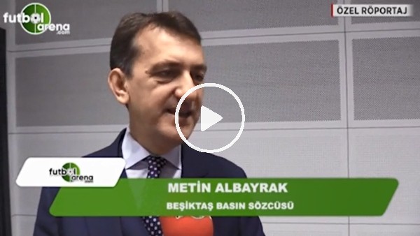 Metin Albayrak: "Bayern Münih maçı zor ve heyecanlı olacak"