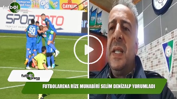 Rizespor, Denizlispor karşısında nasıl oynadı?