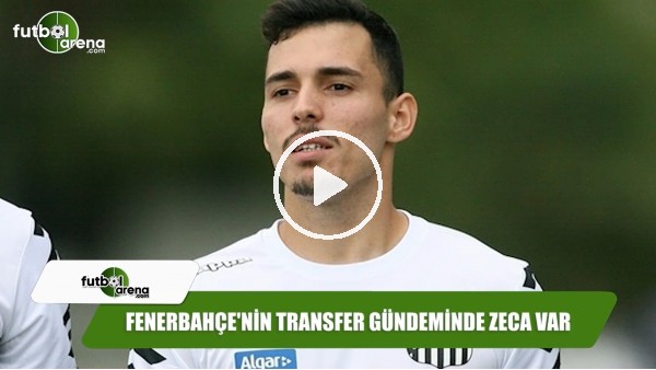 Fenerbahçe'nin transfer gündeminde Zeca var