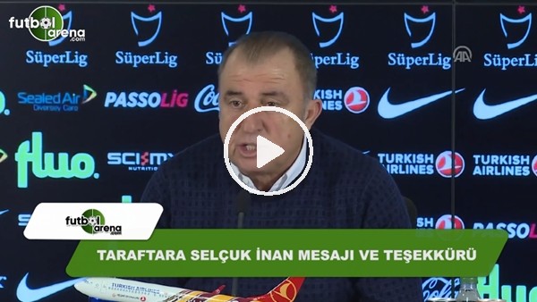 Fatih Terim'den taraftara Selçuk İnan mesajı ve teşekkürü