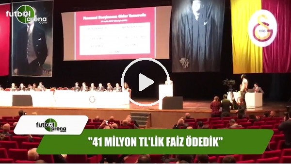 Dursun Özbek: "41 milyon TL'lik faiz ödedik"