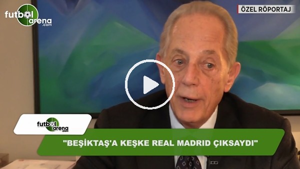 Faruk Süren: "Beşiktaş'a keşke Real Madrid çıksaydı"