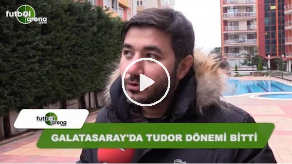 Ali Naci Küçük: ''Galatasaray'da Tudor dönemi bitti''