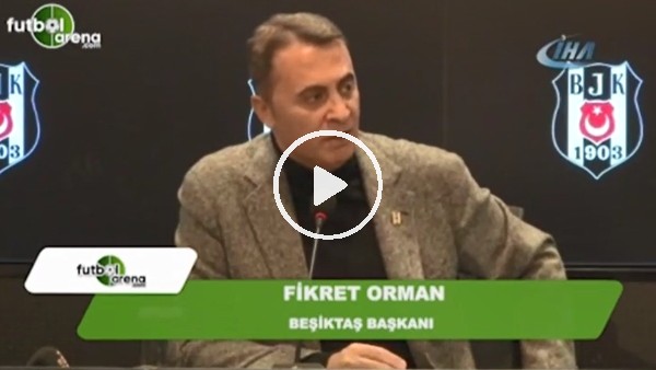 Fikret Orman: "Galatasaray maçındaki gibi hem rakibi hem hakemi yenmemiz lazım"