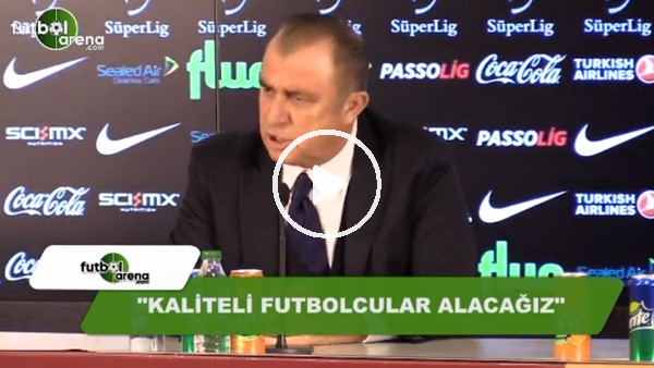 Fatih Terim: "Kaliteli futbolcular alacağız"
