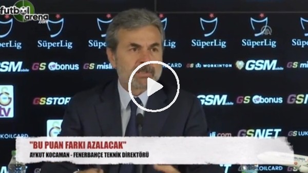 Aykut Kocaman: "Puan farkı kapanacak" (22 Ekim 2017)