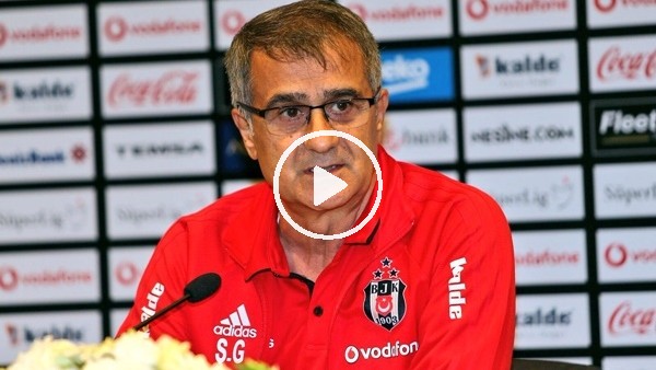 Şenol Güneş, Cenk Tosun transferini açıkladı