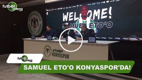 Samuel Eto'o, Konyaspor'a imzayı attı!