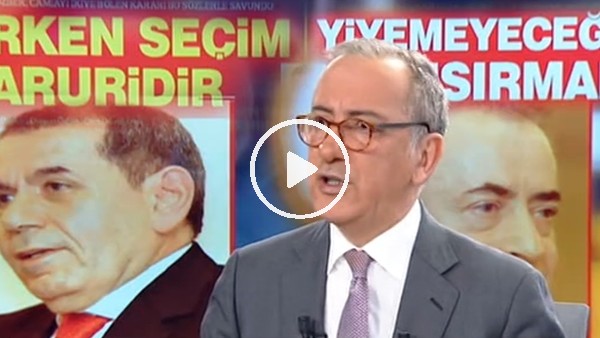 Fatih Altaylı: "Dursun Özbek seçilirse Galatasaray için felaket olur"