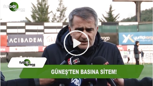 Şenol Güneş'ten basına sitem!