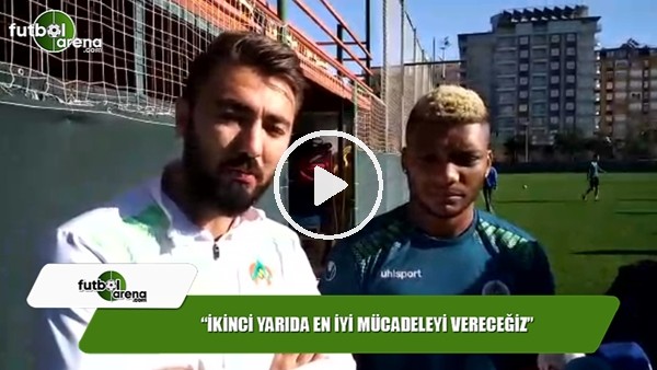 Junior Fernandes: "İkinci yarıda en iyi mücadeleyi vereceğiz"