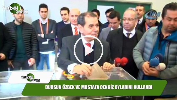 Dursun Özbek ve Mustafa Cengiz oylarını kullandı