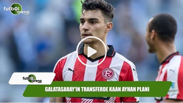 Galatasaray'ın transferde Kaan Ayhan planı