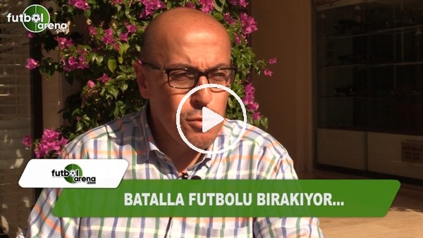 Batalla futbolu bırakıyor...