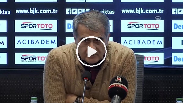 Şenol Güneş'in Kasımpaşa maçı sonrası açıklamaları