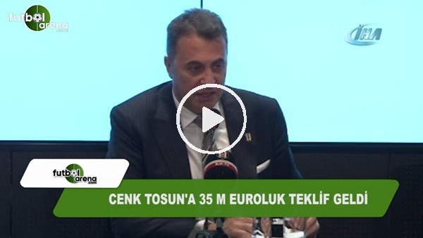 Fikret Orman'dan Cenk Tosun açıklaması