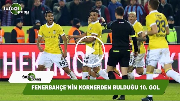Fenerbahçe'nin kornerden bulduğu 10. gol