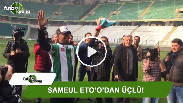 Samuel Eto'o'dan üçlü!