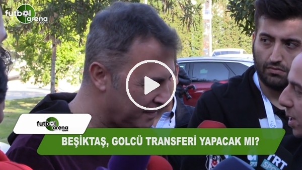 Beşiktaş golcü transferi yapacak mı?