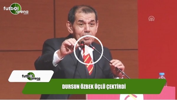 Dursun Özbek üçlü çektirdi